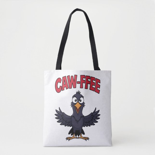 Tote Bag CAW-FFEE Funny Crow Coffee Lover (Devant)