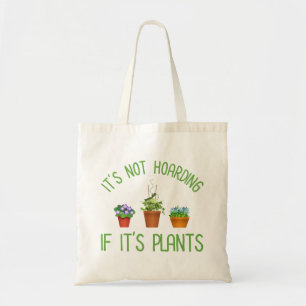 Tote Bag Ce n'est pas de l'accumulation si c'est du Plante