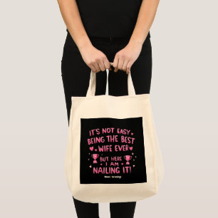 Tote Bag Ce n'est pas facile d'être la meilleure femme jama
