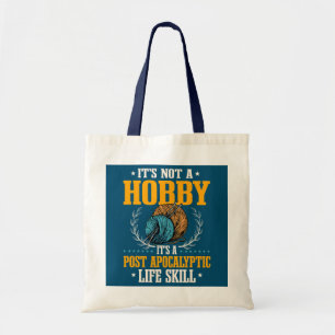 Tote Bag Ce n'est pas un hobby c'est une vie post-apocalypt