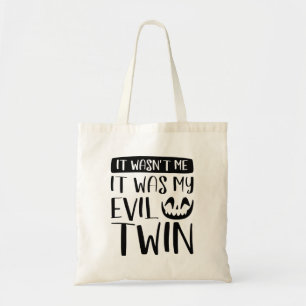 Tote Bag Ce n'était pas moi, c'était mon jumeau diabolique