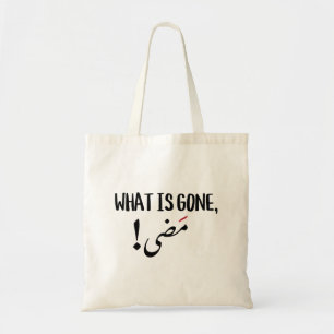 Tote Bag Ce qui est parti, est parti en arabe