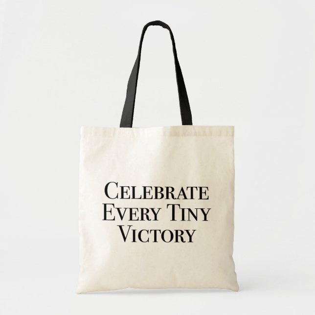 Tote Bag Célébrez Chaque Petite Victoire. (Devant)