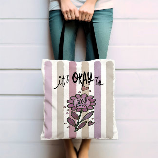 Tote Bag C'est Bien D'avoir Des Mauvaises Journées | Santé 