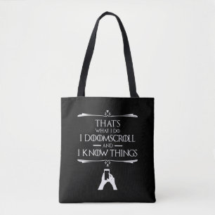 Tote Bag C'est ce que je fais - Je Doomscroll Et je sais de