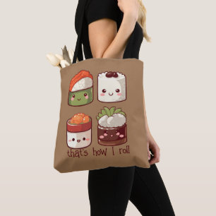 Tote Bag C'est comme ça que je roule Cute Kawaii Sushi