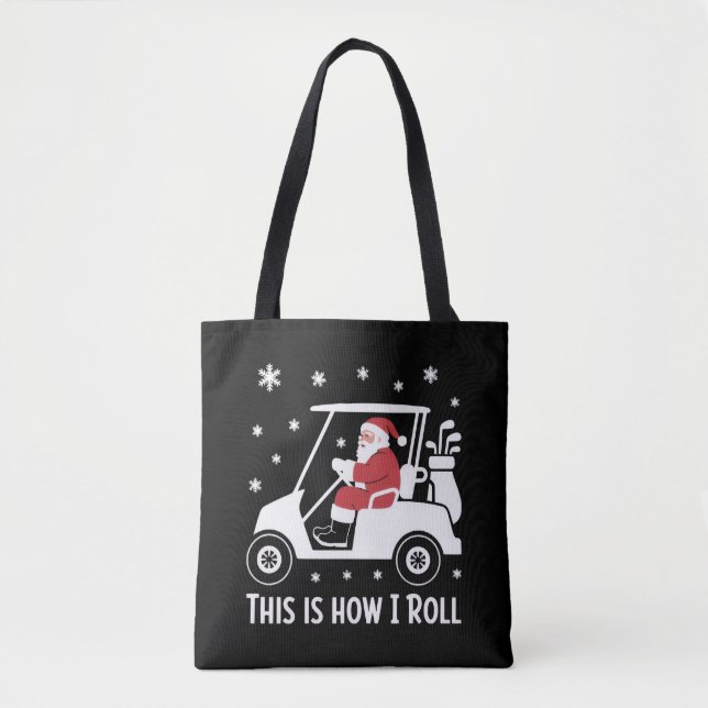 Tote Bag C'est comme ça que je roule Funny Santa Riding A G (Devant)