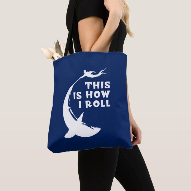 Tote Bag C'Est Comme Ça Que Je Roule - Plongée Sous-Marine  (De près)