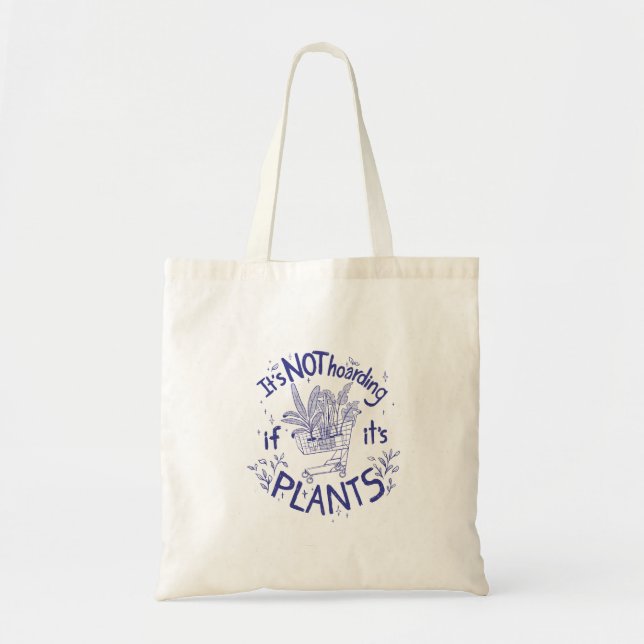 Tote Bag C'Est Drôle De Ne Pas Accueillir Si Ses Plantes (Devant)