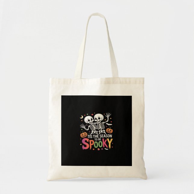 Tote Bag C'Est La Saison D'Être Éffrayant Danser Skeleton H (Devant)
