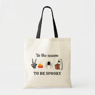 Tote Bag C'est la saison d'être effrayant Halloween bonbons
