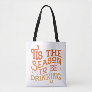 Tote Bag C'est la saison pour boire Drôle Conception de vac