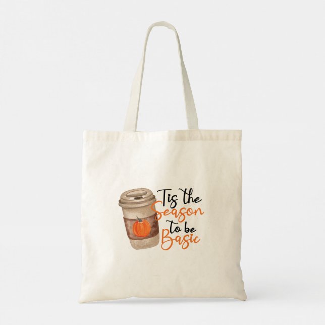 Tote Bag C'Est La Saison Pour Être Fondamentale (Dos)
