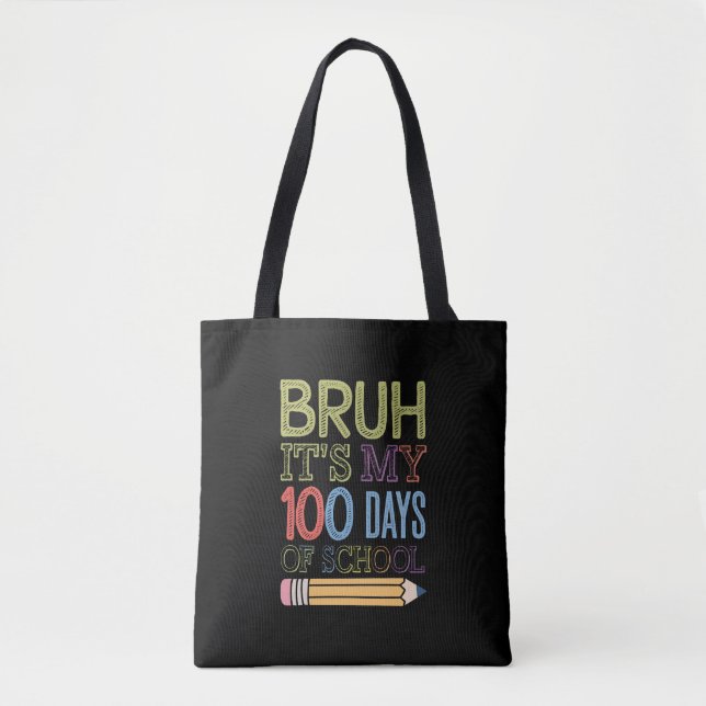 Tote Bag C'est mes 100 jours d'école drôle 100ème jour  (Devant)