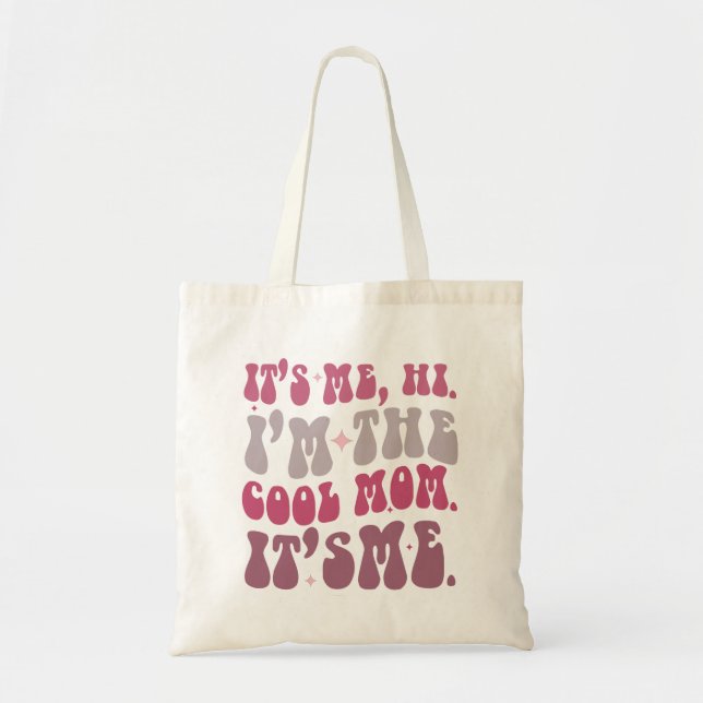 Tote Bag C'est moi, salut, je suis la mère cool, c'est moi  (Devant)