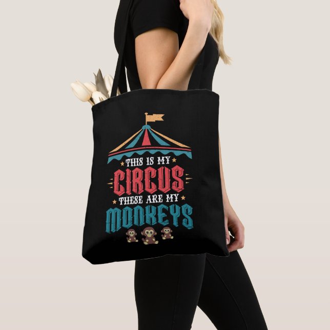 Tote Bag C'est mon cirque, ce sont mes singes (De près)