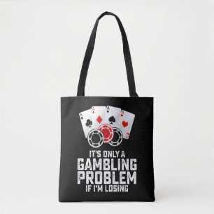 Tote Bag C'est Seulement Un Problème De Jeu Si Je Perds