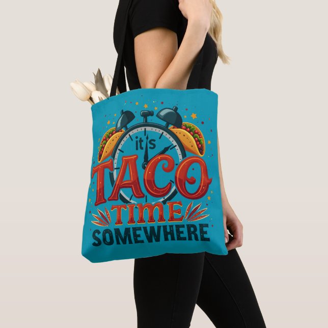 Tote Bag C'est Taco Time Somewhere Tex Mex Mexicain (De près)