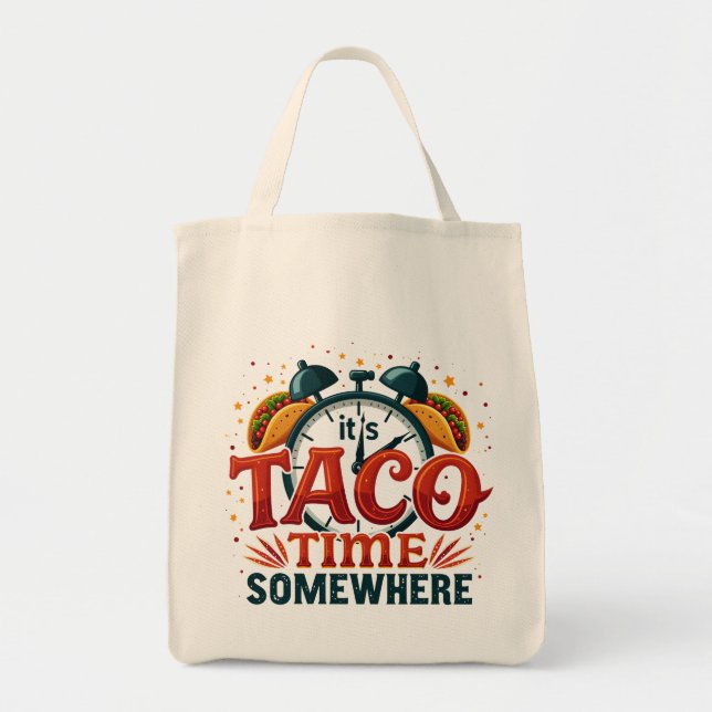 Tote Bag C'est Taco Time Somewhere Tex Mex Mexicain (Devant)
