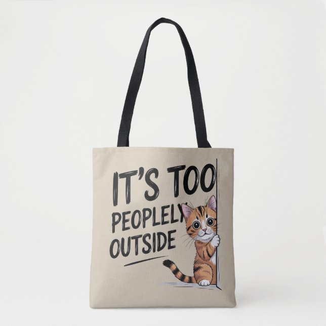 Tote Bag "C'est trop peuplé dehors" Chaton introverti drôle (Devant)