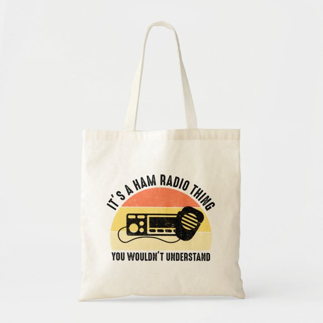 Tote Bag C'est un truc de radio de jambon - vous ne compren (Devant)