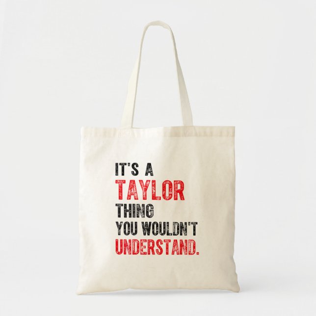 Tote Bag C'Est Une Chose De Taylor Que Vous Ne Comprendriez (Devant)