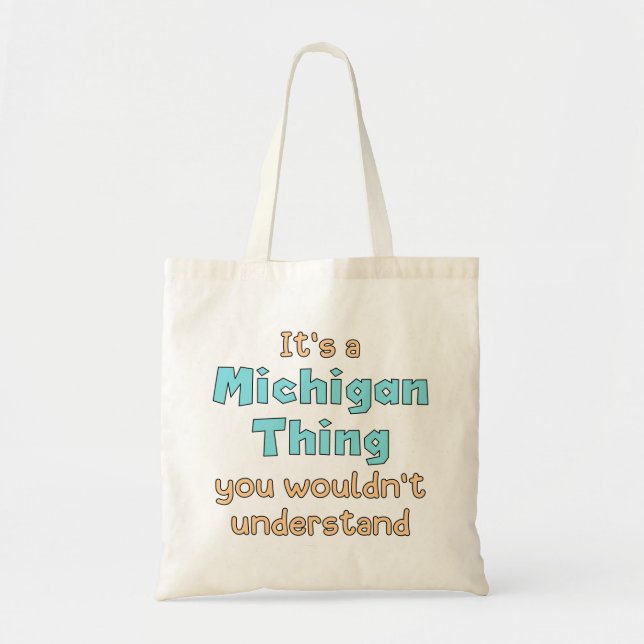 Tote Bag C'est une chose du Michigan (Devant)