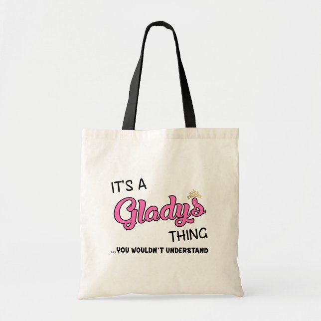 Tote Bag C'est une chose Gladys que vous ne comprendriez pa (Devant)