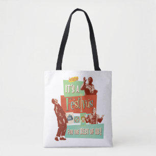 Tote Bag C'est une Festivus pour le reste d'entre nous
