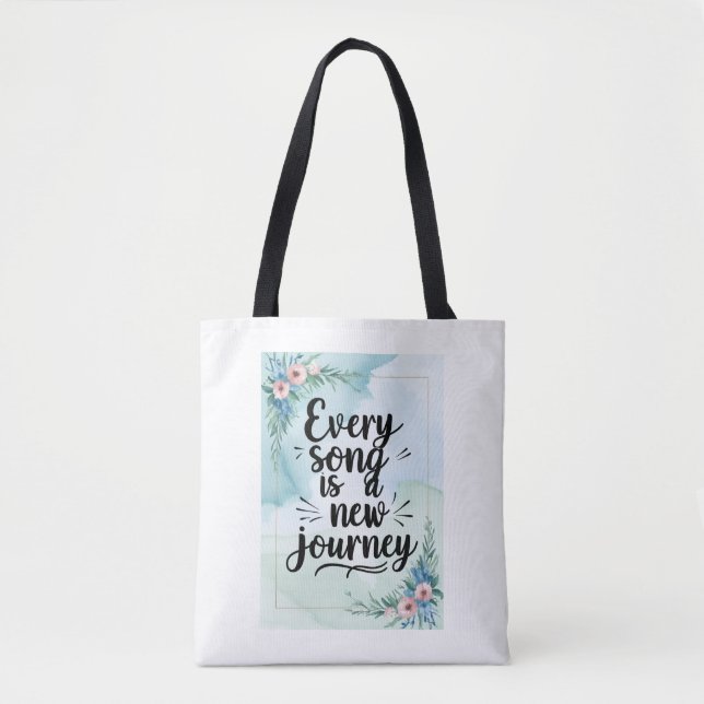 Tote Bag Chaque Chanson Est Un Nouveau Voyage (Devant)