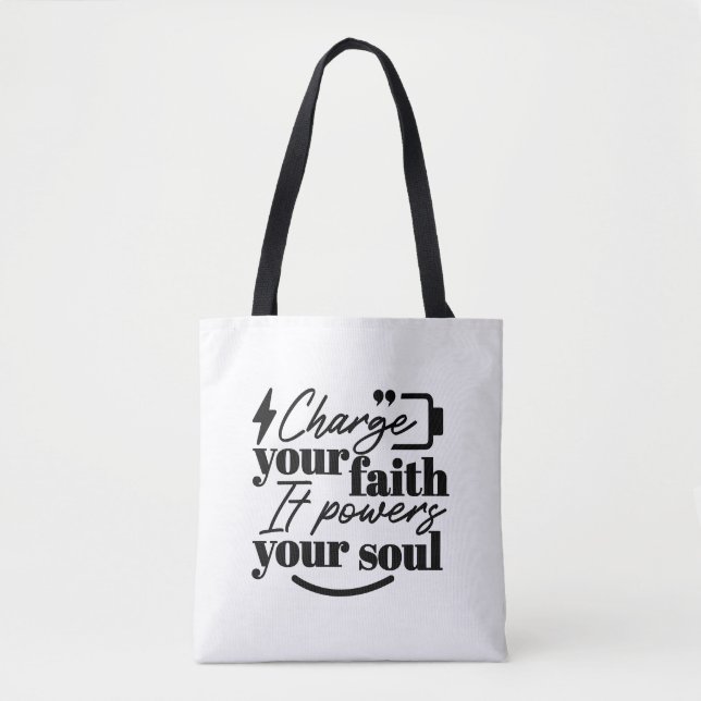 Tote Bag Charge Your Faith – Christian Inspirational Quote  (Devant)