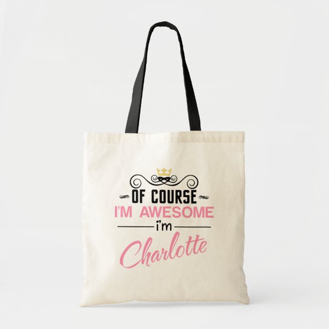 Tote Bag Charlotte Bien sûr Je suis une super nouveauté (Devant)