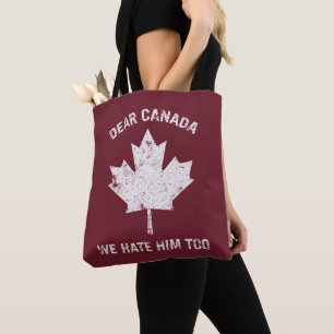 Tote Bag Cher Canada, Nous Le Détestons De Manifestation Po