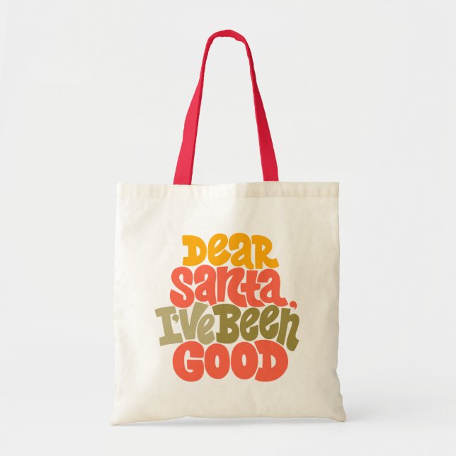 Tote Bag Cher Père Noël, j'ai été bon design (Devant)