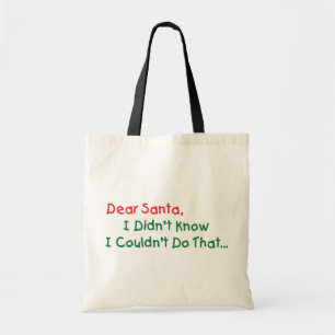 Tote Bag Cher Père Noël, je ne savais pas que je ne pouvais