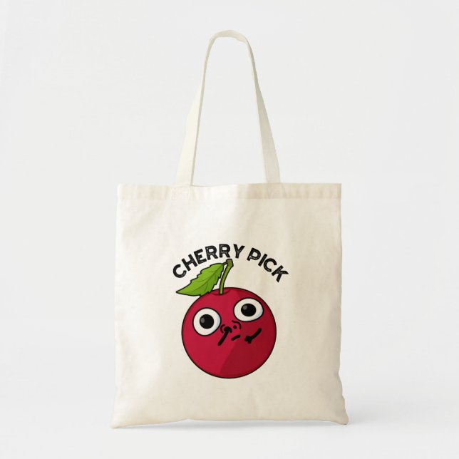 Tote Bag Cherry Pick Funny Fruit Pun (Devant)