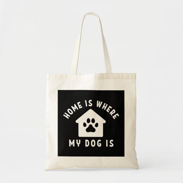 Tote Bag Chez Moi, Mon Chien Est Là (Devant)