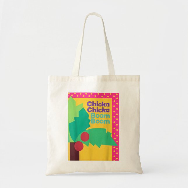 TOTE BAG CHICKA CHICKA BOOM BOOM (Devant)