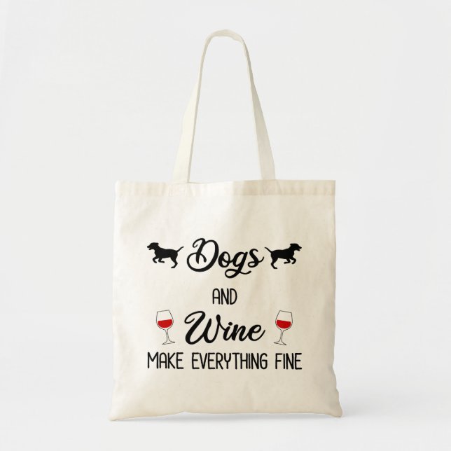 Tote Bag Chiens Et Vins Rendent Tout Beau (Devant)