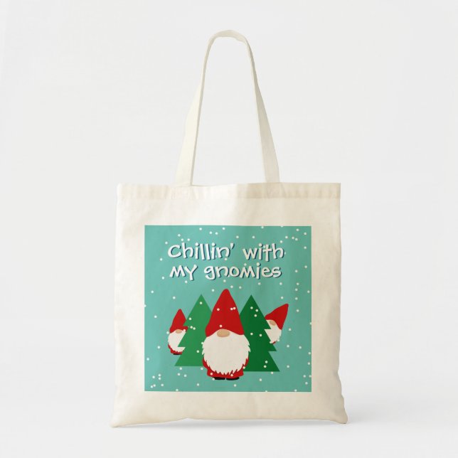 Tote Bag Chillin avec mes gnomes drôle Noël (Devant)