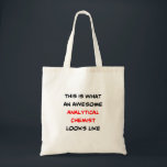 Tote Bag chimiste analytique, génial<br><div class="desc">chimiste analytique génial</div>