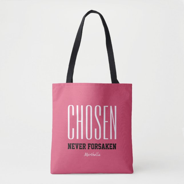 Tote Bag CHOISI JAMAIS FORSAKEN Inspirational Christian PIN (Devant)