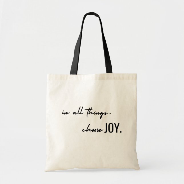 Tote Bag choisissez la joie. en toutes choses. Toilettes et (Devant)