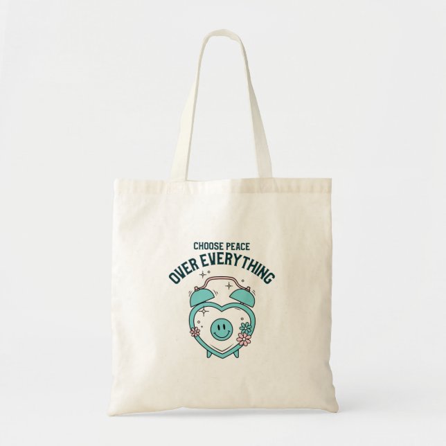 Tote Bag Choose Peace Over Everything (Devant)