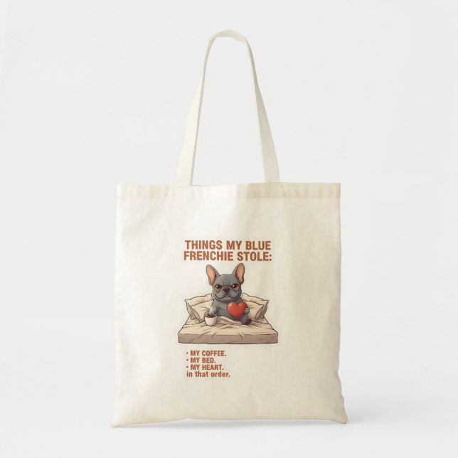 Tote Bag Choses que mon Frenchie a volées Drôle de chien bo (Devant)