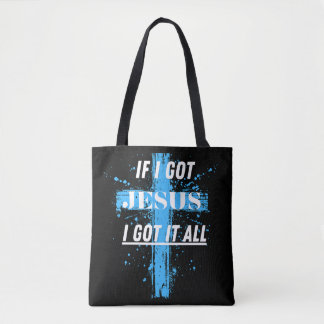 Tote Bag Chrétien/Foi si j'ai eu Jésus