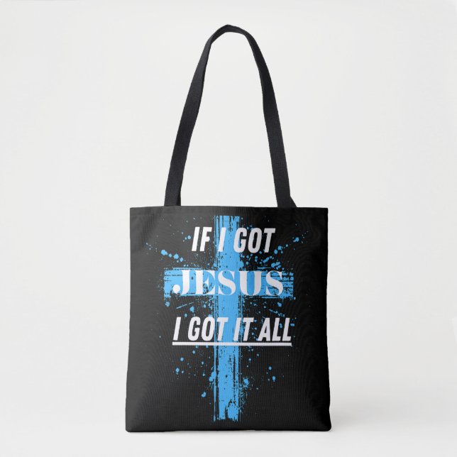 Tote Bag Chrétien/Foi si j'ai eu Jésus (Devant)