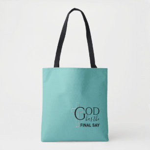 Tote Bag Chrétien sarcelle élégant DIEU A LE DERNIER MOT
