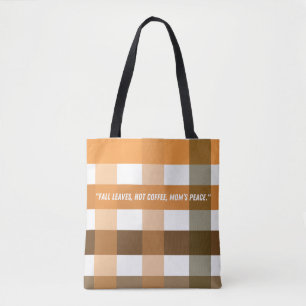 Tote Bag Chute laisse Hot Coffee Citation de paix de maman