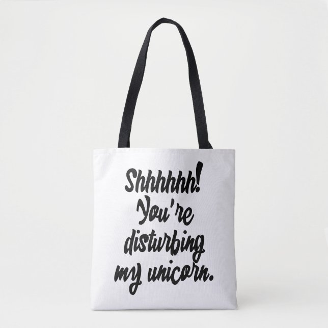 Tote Bag Chuuuuut! Vous dérangez mon licorne ! (Devant)